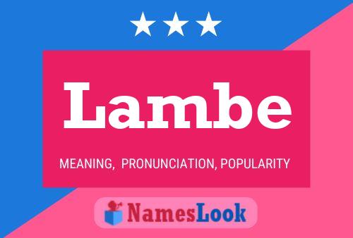 Lambe Name Poster