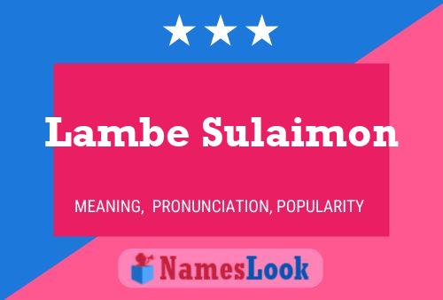 Lambe Sulaimon Name Poster