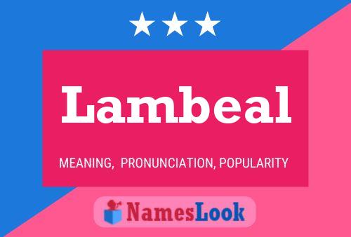 Lambeal Name Poster