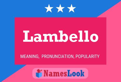 Lambello Name Poster