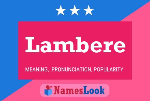 Lambere Name Poster