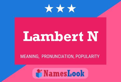 Lambert N Name Poster