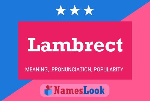 Lambrect Name Poster