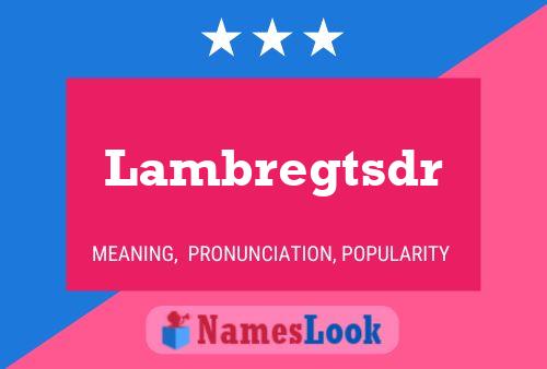 Lambregtsdr Name Poster