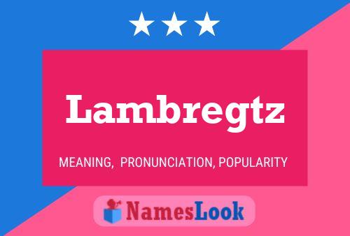 Lambregtz Name Poster