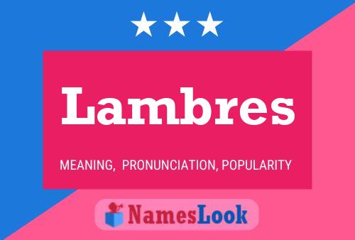 Lambres Name Poster