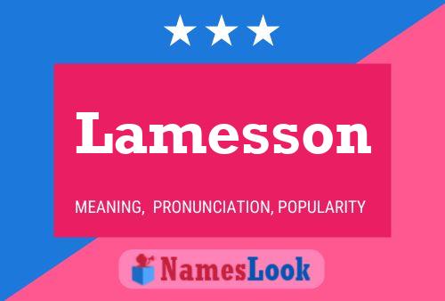 Lamesson Name Poster