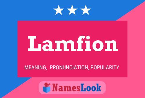 Lamfion Name Poster