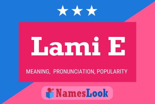 Lami E Name Poster