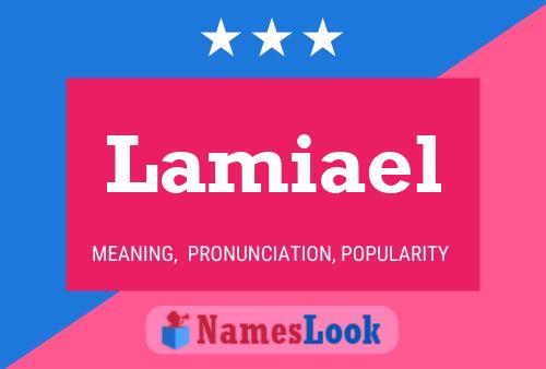 Lamiael Name Poster