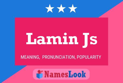 Lamin Js Name Poster