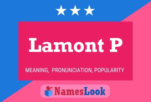 Lamont P Name Poster