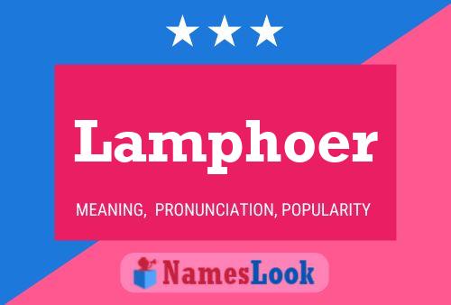 Lamphoer Name Poster