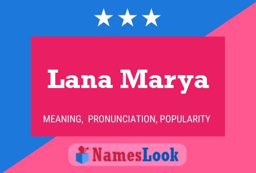 Lana Marya Name Poster