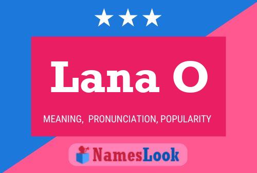 Lana O Name Poster