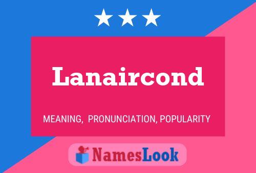 Lanaircond Name Poster