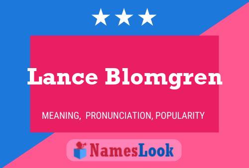 Lance Blomgren Name Poster