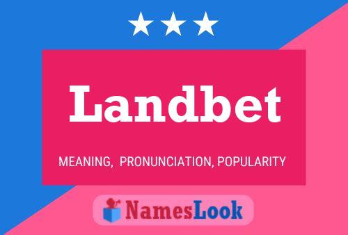 Landbet Name Poster