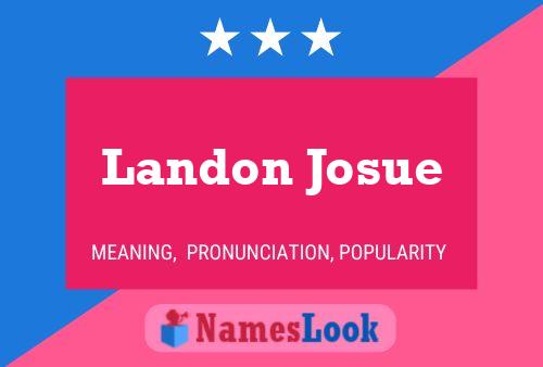 Landon Josue Name Poster