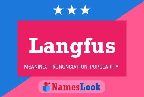 Langfus Name Poster