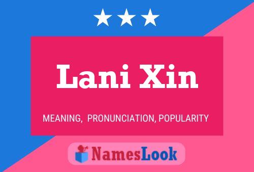 Lani Xin Name Poster