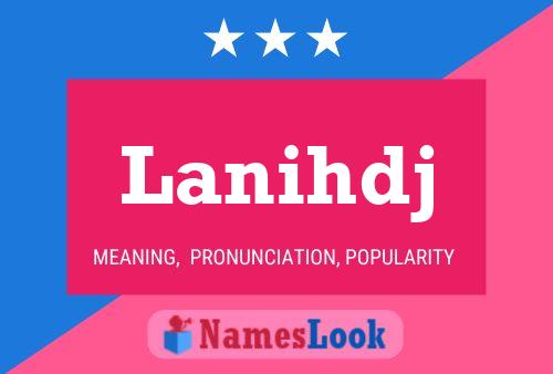 Lanihdj Name Poster