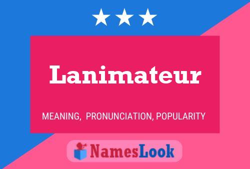 Lanimateur Name Poster