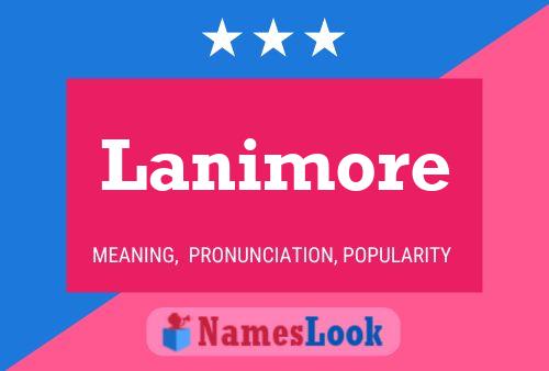 Lanimore Name Poster