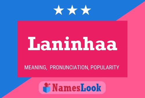 Laninhaa Name Poster