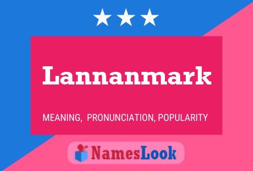 Lannanmark Name Poster