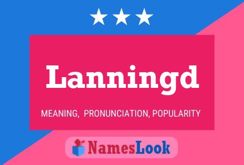 Lanningd Name Poster