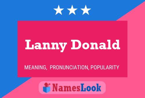 Lanny Donald Name Poster