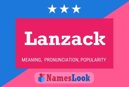 Lanzack Name Poster