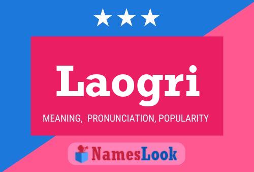 Laogri Name Poster