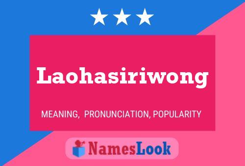 Laohasiriwong Name Poster