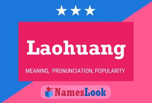 Laohuang Name Poster