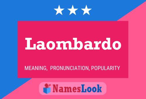 Laombardo Name Poster