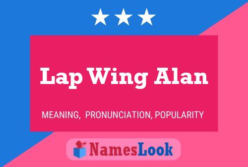 Lap Wing Alan Name Poster