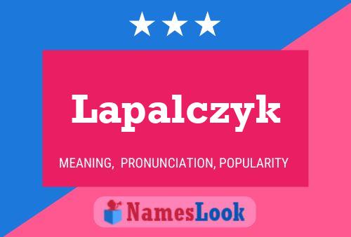 Lapalczyk Name Poster