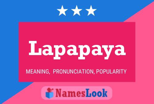 Lapapaya Name Poster