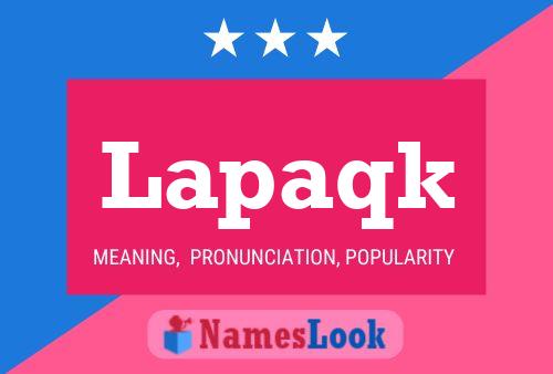 Lapaqk Name Poster