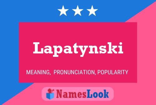 Lapatynski Name Poster