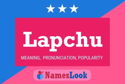 Lapchu Name Poster