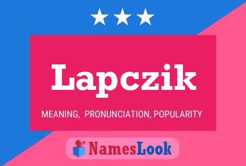 Lapczik Name Poster