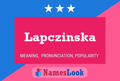 Lapczinska Name Poster