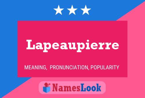 Lapeaupierre Name Poster