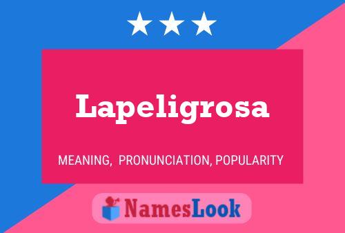 Lapeligrosa Name Poster