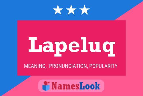 Lapeluq Name Poster