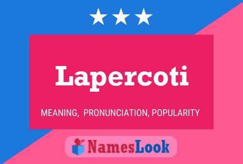 Lapercoti Name Poster