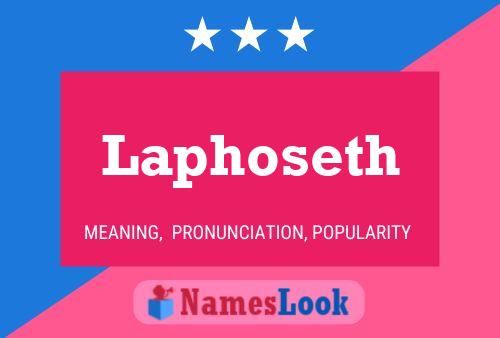 Laphoseth Name Poster